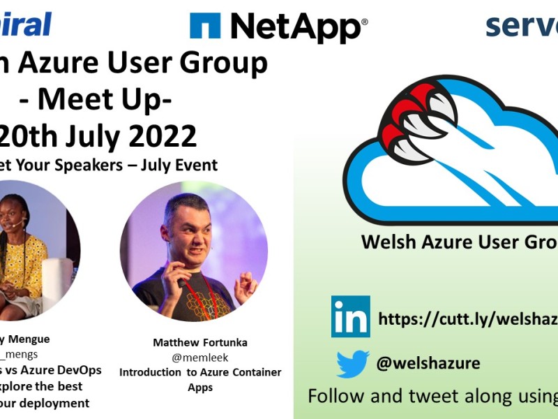 Welsh Azure User Group July 2022 Meet Up!